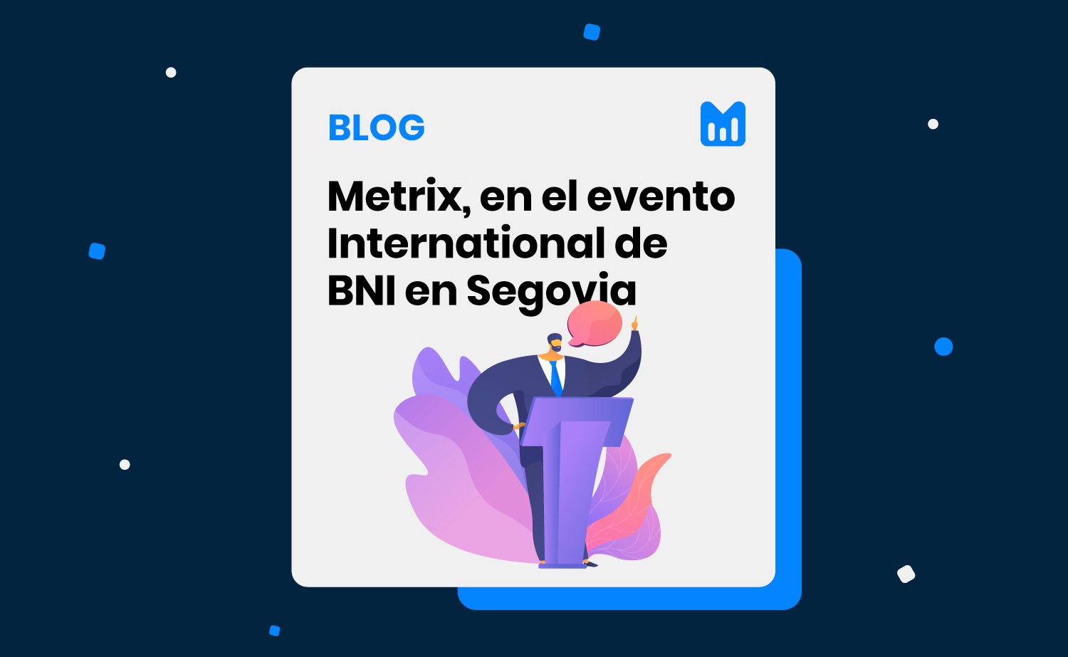 metrix en el evento internacional de BNI en Segovia